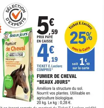 E.Leclerc Brico FUMIER DE CHEVAL "BEAUX JOURS" offre
