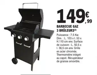 E.Leclerc Brico BARBECUE GAZ 3 BRÛLEURS offre