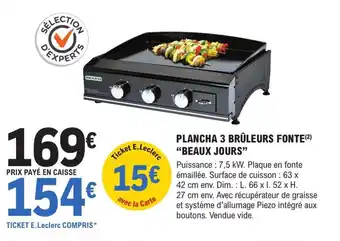 E.Leclerc Brico PLANCHA 3 BRÛLEURS FONTE (²) "BEAUX JOURS" offre