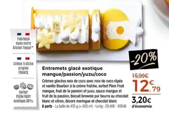 Thiriet Entremets glacé exotique mangue/passion/yuzu/coco offre