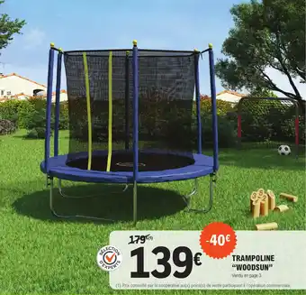 E.Leclerc Sport TRAMPOLINE "WOODSUN" offre