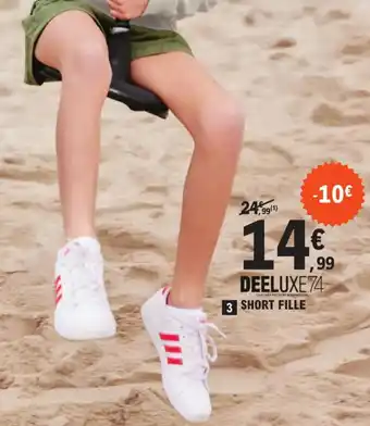 E.Leclerc Sport SHORT FILLE offre