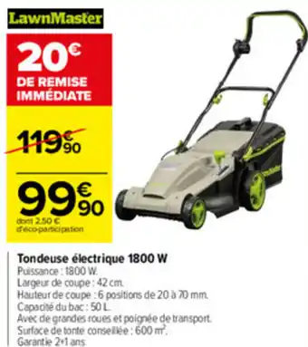 Carrefour Tondeuse électrique 1800 W offre