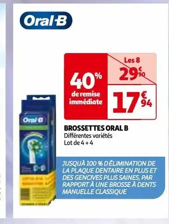 Auchan Brossettes oral b offre