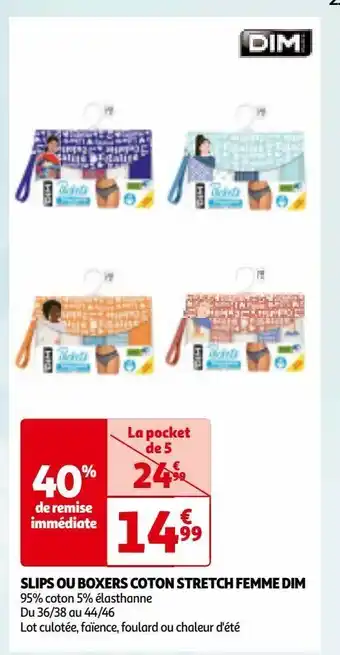 Auchan Slips ou boxers coton stretch femme dim offre