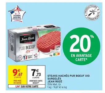 Intermarché Jean rozé steaks hachés pur boeuf x10 surgelés offre