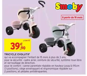 Intermarché Smoby tricycle evolutif offre