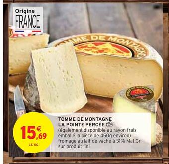 Intermarché La pointe percée tomme de montagne offre