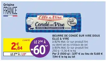 Intermarché Elle & vire beurre de condé sur vire doux offre