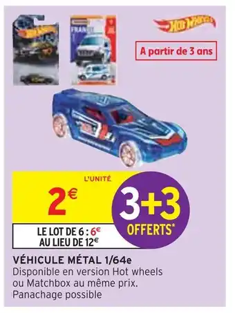 Intermarché Véhicule métal 1/64e offre