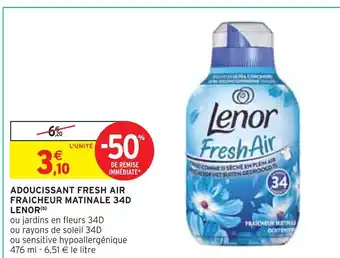 Intermarché Lenor adoucissant fresh air fraicheur matinale 34d (b) offre