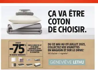 Intermarché Geneviève lethu jusqu'à -75% de remise immédiate sur le linge de lit et de bain geneviève lethu en collectinnant 10 vignettes offre