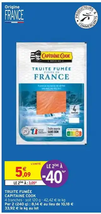 Intermarché Capitaine cook truite fumée offre