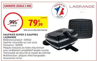 Intermarché Lagrange gaufrier super 2 gaufres offre