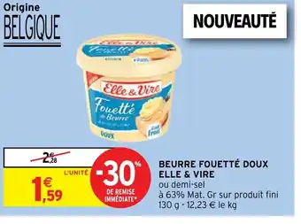 Intermarché Express BEURRE FOUETTÉ DOUX ELLE & VIRE offre