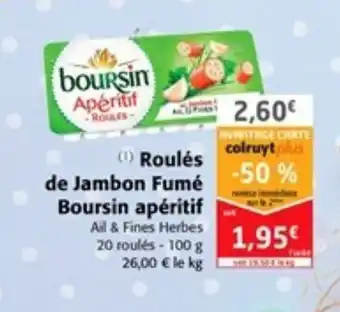Colruyt Roulés de Jambon Fumé Boursin Apéritif offre