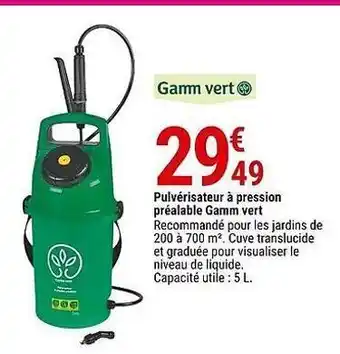 Gamm vert Pulvérisateur a pression prealable gamm vert offre