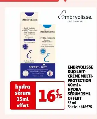 Auchan Embryolisse duo lait- crème multi- protection 40 ml + hydra sérum 15ml offert offre