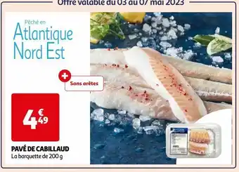 Auchan Supermarché Pavé de cabillaud offre