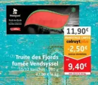 Colruyt Truite des Fjords fumée Vendsyssel offre