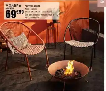 La Foir'Fouille MOOREA FAUTEUIL LUCCA offre