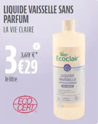 La Vie Claire LIQUIDE VAISSELLE SANS PARFUM offre