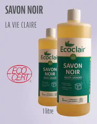 La Vie Claire SAVON NOIR offre
