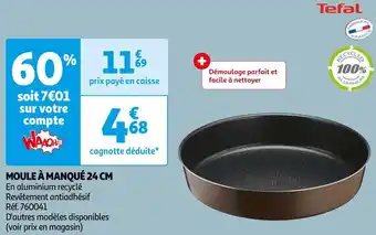 Auchan Tefal moule à manqué 24 cm offre