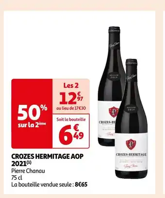 Auchan Supermarché Pierre chanau crozes hermitage aop 2021 offre