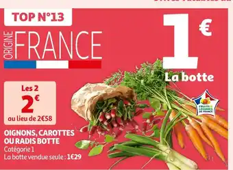 Auchan Supermarché Oignons, carottes ou radis botte offre