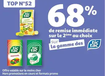 Auchan Tic tac 68% de remise immédiate sur le 2ème au choix sur la gamme des tic tac offre