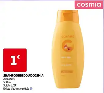Auchan Cosmia shampooing doux offre