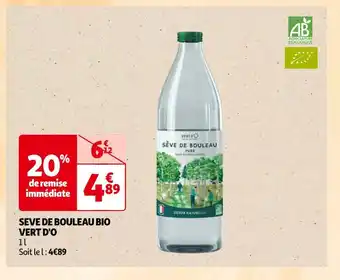 Auchan Vert d'o seve de bouleau bio offre
