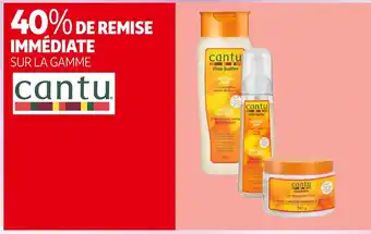Auchan Cantu 40% de remise immédiate sur la gamme cantu offre