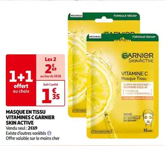 Auchan Garnier skin active masque en tissu vitamines c garnier offre