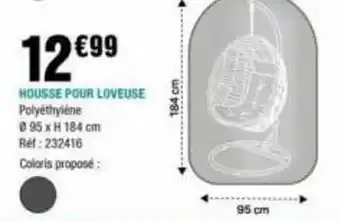 La Foir'Fouille HOUSSE POUR LOVEUSE offre