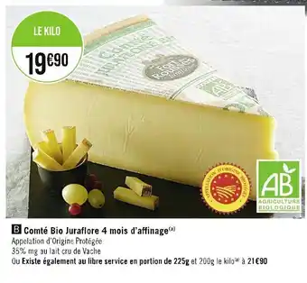 Casino Supermarchés Comté Bio Juraflore 4 mois d'affinage(a) offre