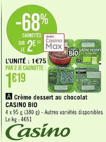 Casino Supermarchés Crème dessert au chocolat CASINO BIO offre