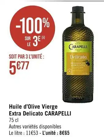 Casino Supermarchés Huile d'Olive Vierge Extra Delicato CARAPELLI 75 cl offre