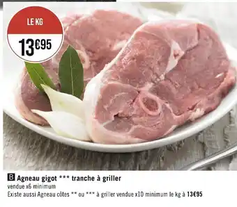 Géant Casino Agneau gigot *** tranche à griller offre