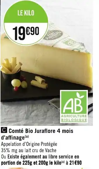 Géant Casino Comté Bio Juraflore 4 mois offre
