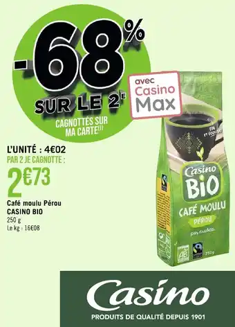 Géant Casino Café moulu Pérou CASINO BIO offre