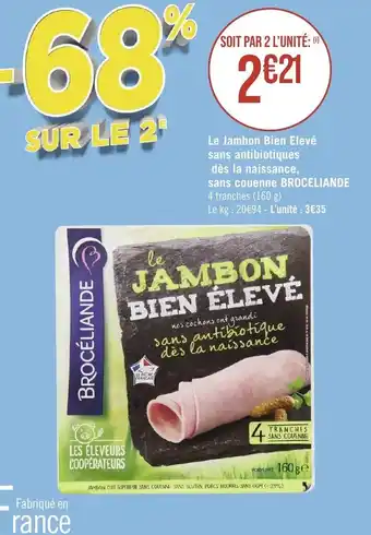 Géant Casino Le Jambon Bien Elevé sans antibiotiques offre