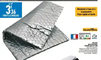 Brico Cash ISOLANT MULTICOUCHES THERMO-BULLE 7 MM offre
