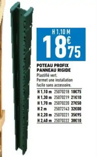 Brico Cash POTEAU PROFIX PANNEAU RIGIDE Plastifié vert. offre