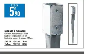 Brico Cash SUPPORT À ENFONCER offre
