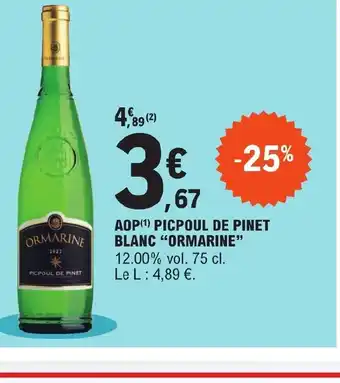 E.Leclerc AOP(¹) PICPOUL DE PINET BLANC "ORMARINE" offre