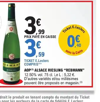 E.Leclerc AOP (¹) ALSACE RIESLING "REBMANN" offre