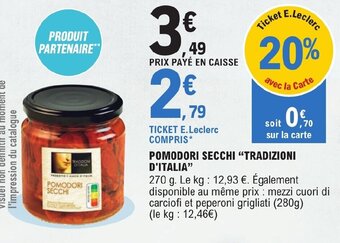 E.Leclerc POMODORI SECCHI "TRADIZIONI D'ITALIA" offre