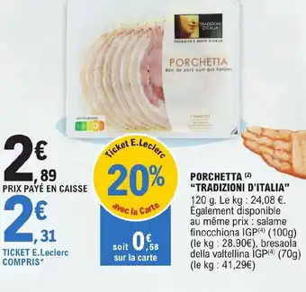 E.Leclerc PORCHETTA (2) "TRADIZIONI D'ITALIA" offre